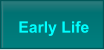 Early Life