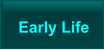 Early Life