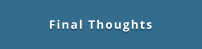 Final Thoughts